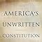 America's Unwritten Constitution The Precedents and Principles We Live By Doc