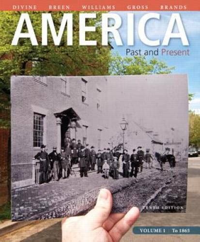 America: Past and Present, Volume 1 (10th Edition) Ebook Kindle Editon