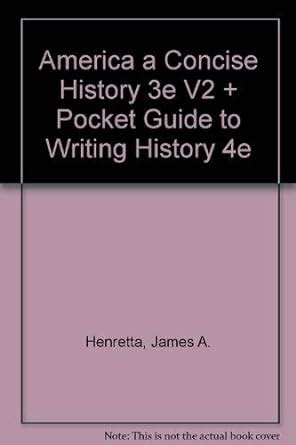 America A Concise History 3e V2 and Pocket Guide to Writing History 4e Epub