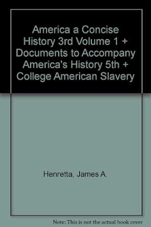 America A Concise History 3e and Document Reader to Accompany America s History 5e V1 Kindle Editon