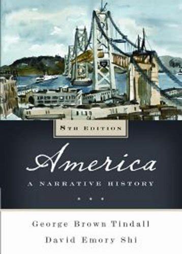 America A Narrative History Eighth Edition Vol One-Volume Kindle Editon