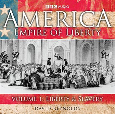 America Empire Of Liberty Volume 1 Liberty And Slavery Kindle Editon