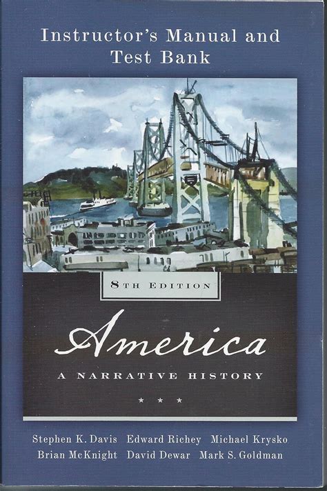 America Instructor s Manual and Test Bank to abr3re A Narrative History Doc