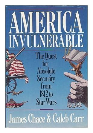 America Invulnerable The Quest for Absolute Security from 1812 to Star Wars Kindle Editon