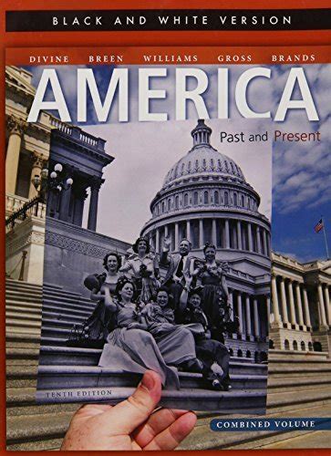 America Past and Present Black and White Edition Combined Volume 10th Edition Kindle Editon