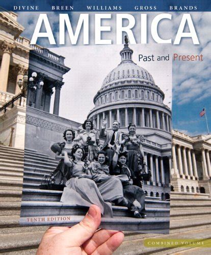 America Past and Present Volume 2 Black and White Plus NEW MyLab History with Pearson eText Access Card Package 10th Edition PDF