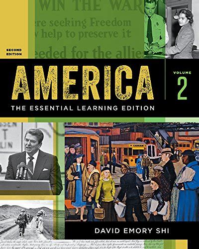 America The Essential Learning Edition Second Edition Vol 2 Reader