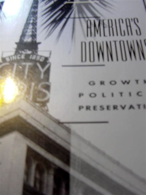 America s Downtowns Growth Politics and Preservation PDF