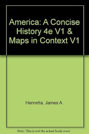 America s History 7e V1 and Maps in Context V1 Doc