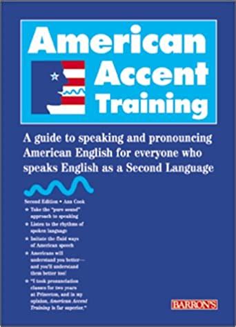 American Accent Training A Guide to Speaking and Pronouncing American English for Everyone Who Speak Epub