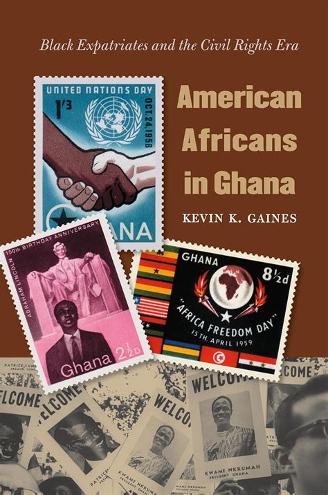 American Africans in Ghana: Black Expatriates and the Civil Rights Era (The John Hope Franklin Seri Kindle Editon