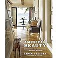 American Beauty Renovating and Decorating a Beloved Retreat PDF