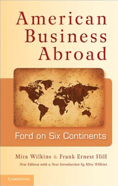 American Business Abroad Ford on Six Continents Doc