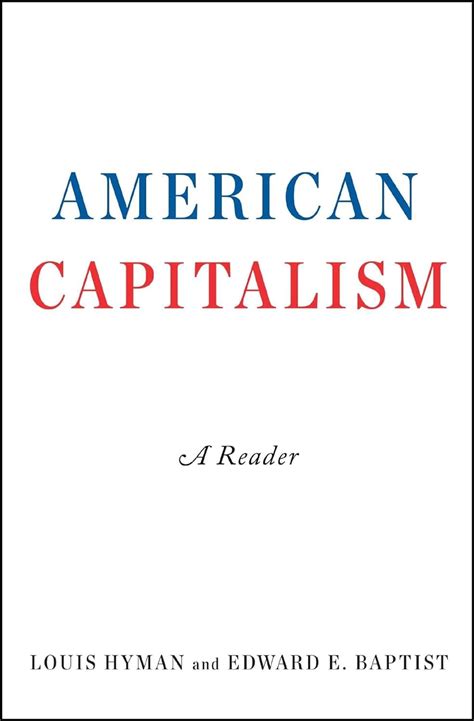 American Capitalism A Reader Reader