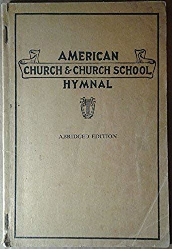 American Church and Church School Hymnal A New Religious Educational Hymnal Epub