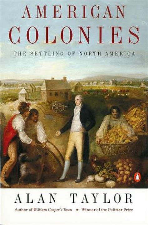 American Colonies The Settling of North America Vol 1 Doc