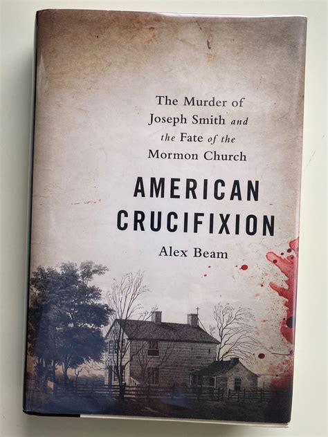 American Crucifixion The Murder of Joseph Smith and the Fate of the Mormon Church PDF