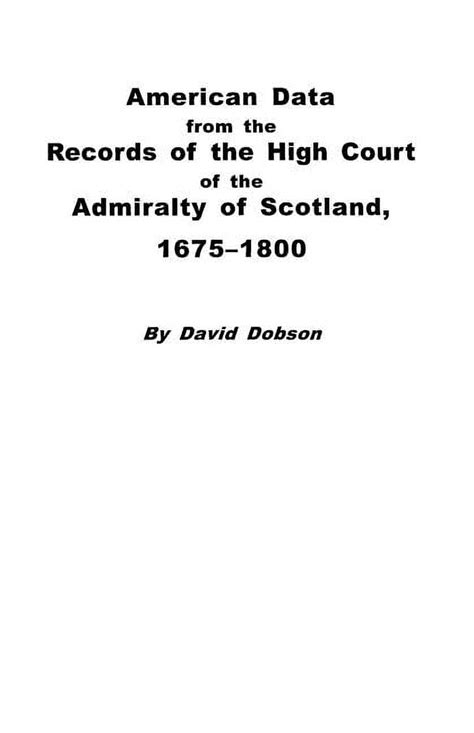 American Data from the Records of the High Court of the Admiralty of Scotland Kindle Editon