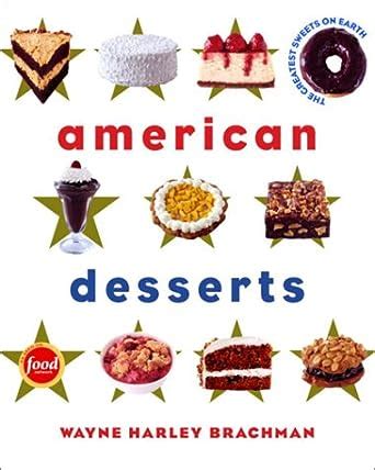 American Desserts The Greatest Sweets on Earth Kindle Editon