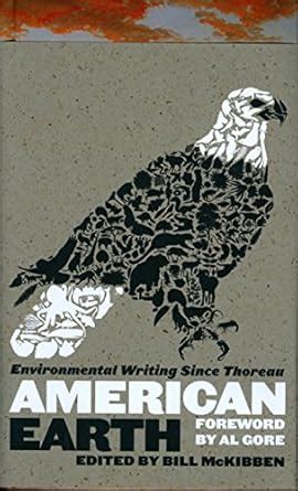 American Earth Environmental Writing Since Thoreau LOA 182 Library of America Reader