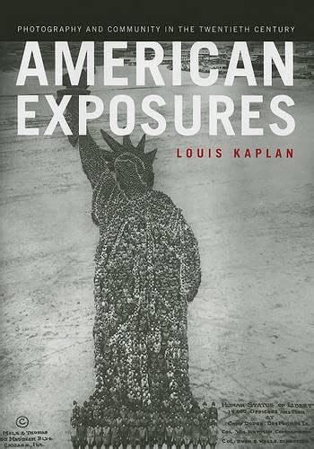 American Exposures Photography and Community in the Twentieth Century Kindle Editon