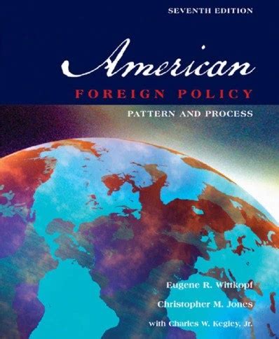 American Foreign Policy Pattern and Process 7th Edition Doc