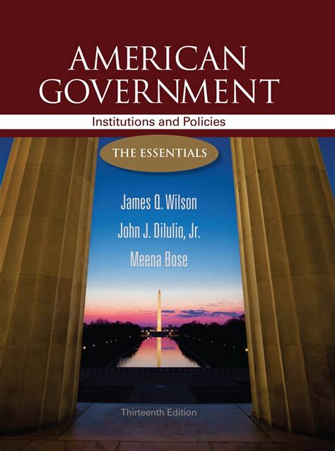 American Government Institutions and Policies The Essentials 13th Edition Reader