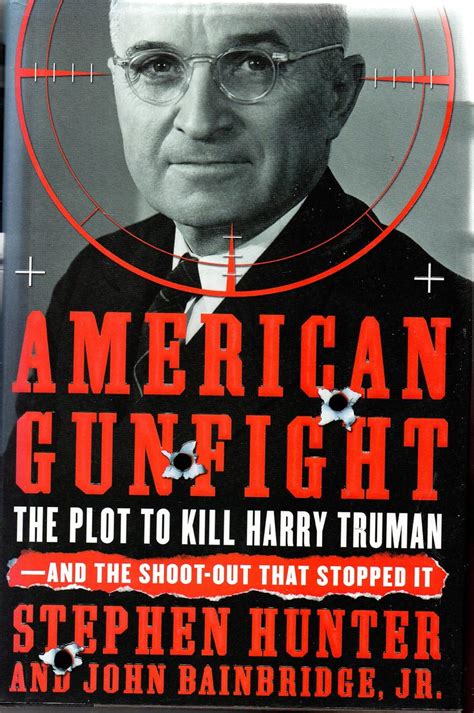 American Gunfight The Plot to Kill President Truman-and the Shoot-out That Stopped It Epub
