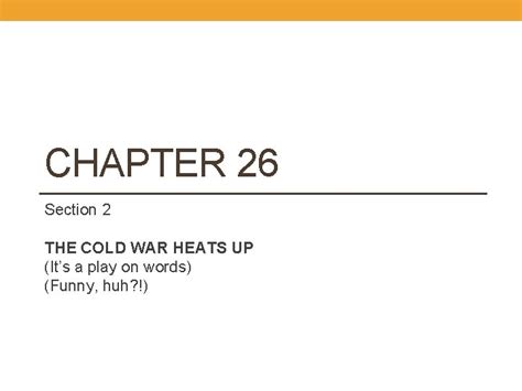 American History Chapter 26 Section 2 The Cold War Heats Up Answers Kindle Editon