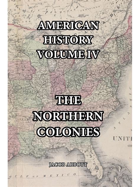 American History Volume IV-The Northern Colonies