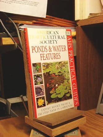 American Horticultural Society Practical Guides Ponds And Water Features PDF