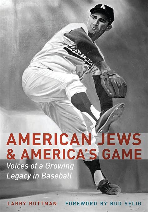 American Jews and America's Game Voices of a Growing Legacy in Baseball Doc