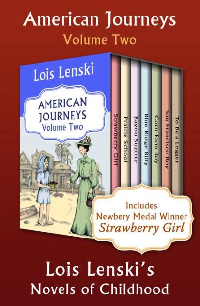 American Journeys Volume Two Lois Lenski s Novels of Childhood