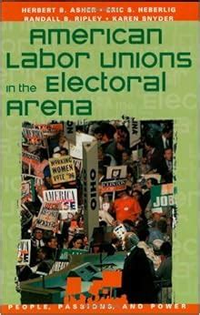 American Labor Unions in the Electoral Arena Kindle Editon
