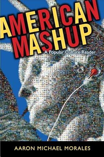 American Mashup: A Popular Culture Reader Ebook Reader