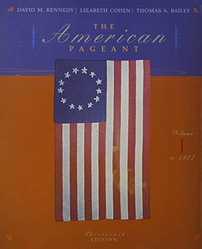 American Pageant Volume 1 3rd Ed Student Resource Companion Kennedy American Spirit Volume 1 11th Ed Reader