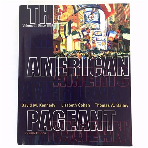 American Pageant Volume 2 12th Edition Plus Kennedy American Spirit Volume 2 10th Edition Plus History Handbook Kindle Editon