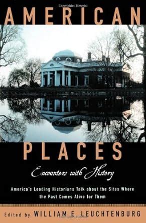 American Places Encounters with History Kindle Editon