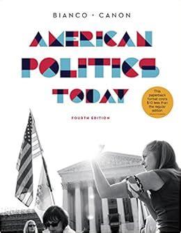 American Politics Today and A Guide to the US Constitution Full Fourth Edition Epub