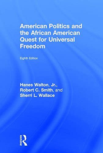 American Politics and the African American Quest for Universal Freedom (6th Edition) Ebook Reader