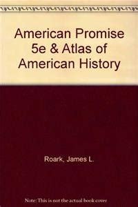 American Promise 5e V2 Value Edition and Atlas of American History Epub