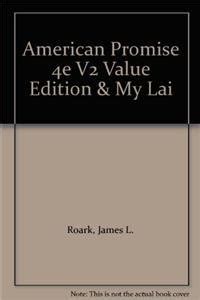 American Promise A Compact History 4e V2 and My Lai Reader