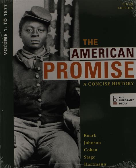 American Promise A Concise History 5e V1 and Reading the American Past 5e V1 Doc