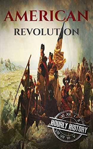 American Revolution A History From Beginning to End One Hour History Revolution Volume 2 Epub