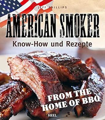 American Smoker Know-how und Rezepte German Edition PDF