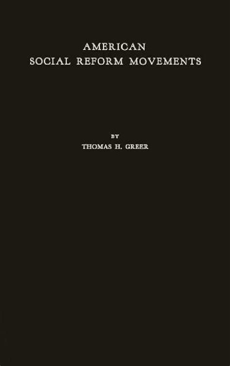 American Social Reform Movements Their Pattern Since 1865 Reader