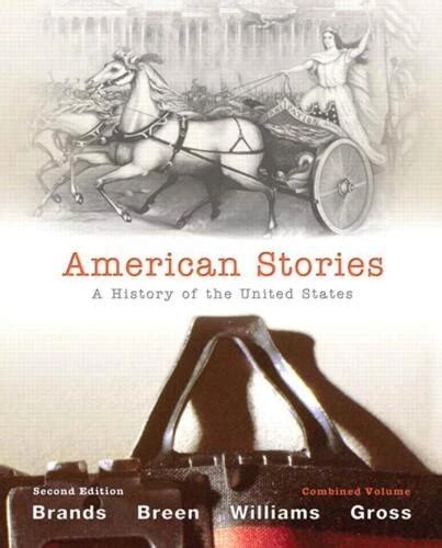 American Stories A History of The United States Combined Volume 2nd Edition Epub