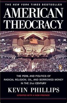 American Theocracy The Peril and Politics of Radical Religion Oil and Borrowed Money in the 21st Century Epub