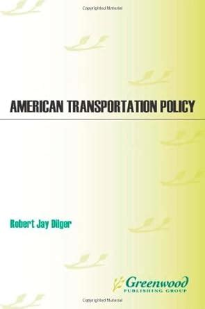 American Transportation Policy Reader