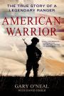 American Warrior The True Story of a Legendary Ranger PDF